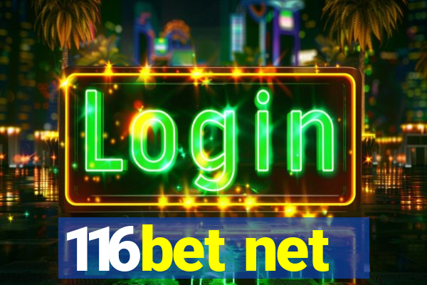 116bet net
